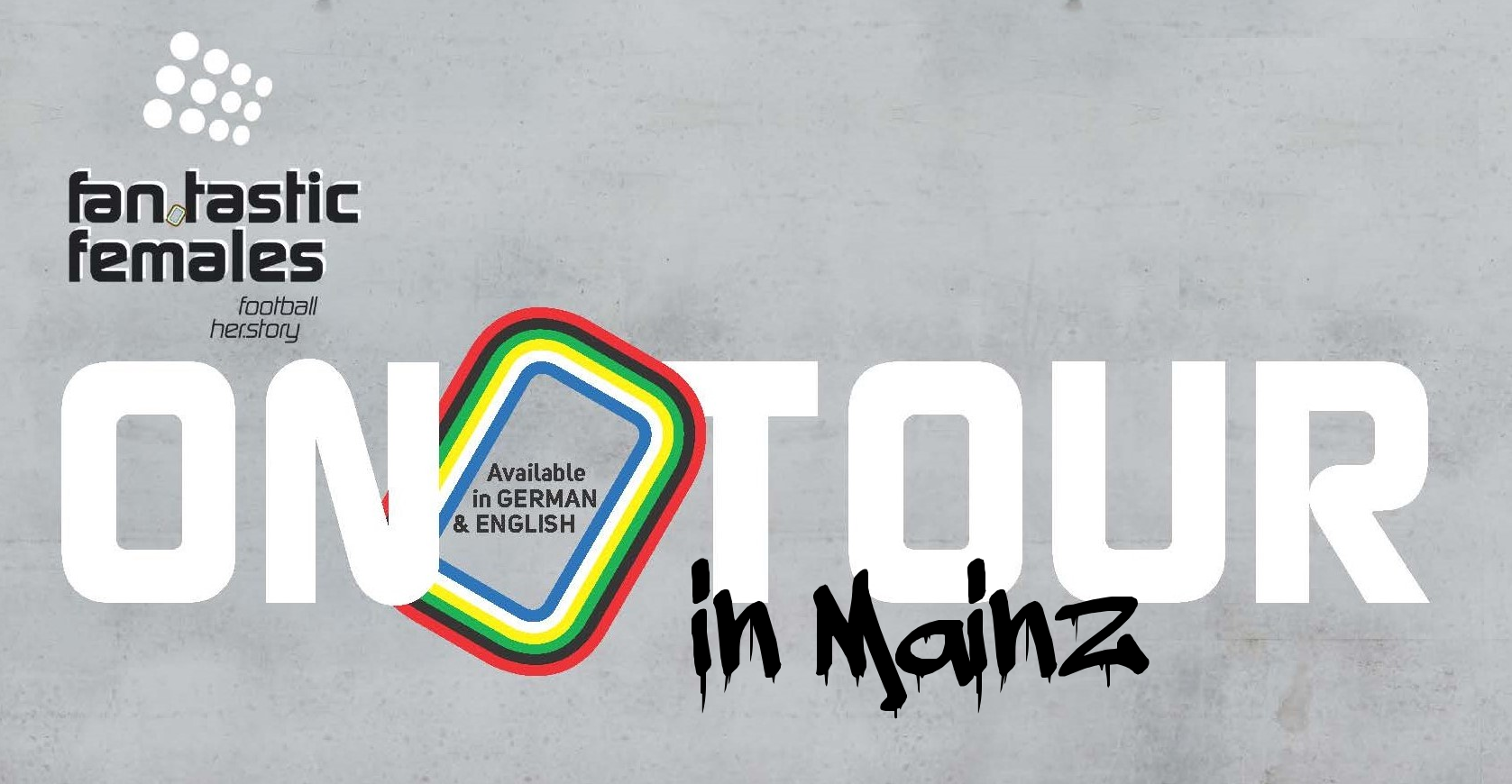 FanTastic Females Flyer - On Tour in Mainz